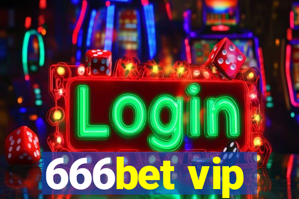 666bet vip